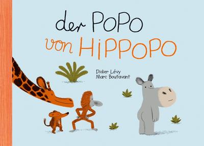 Der Popo von Hippopo - Marc Boutavant