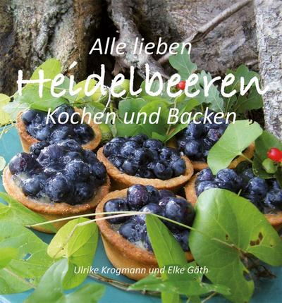 Alle lieben Heidelbeeren - Ulrike Krogmann