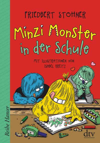 Minzi Monster in der Schule - Friedbert Stohner