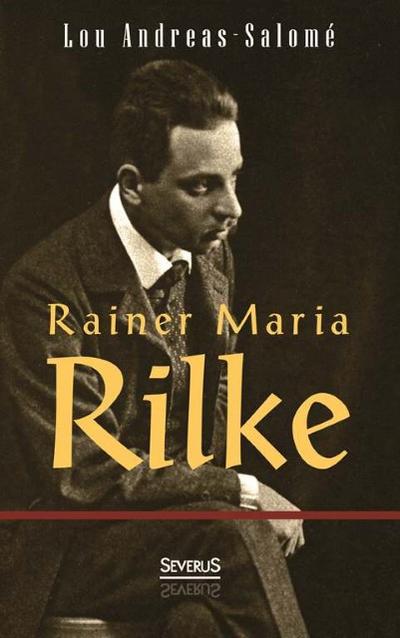 Rainer Maria Rilke - Lou Andreas-Salomé