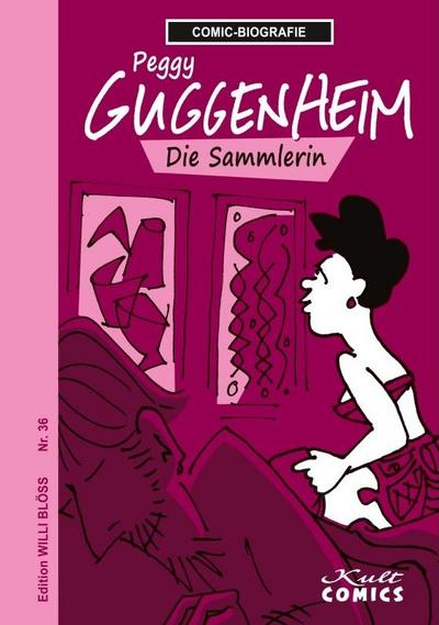 Comicbiographie Peggy Guggenheim - Willi Blöss