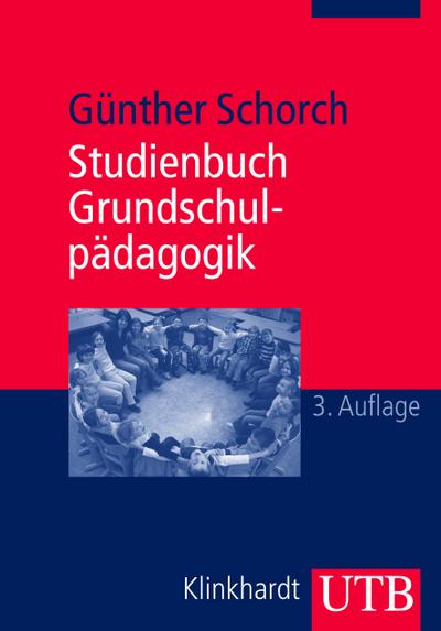 Studienbuch Grundschulpädagogik - Günther Schorch
