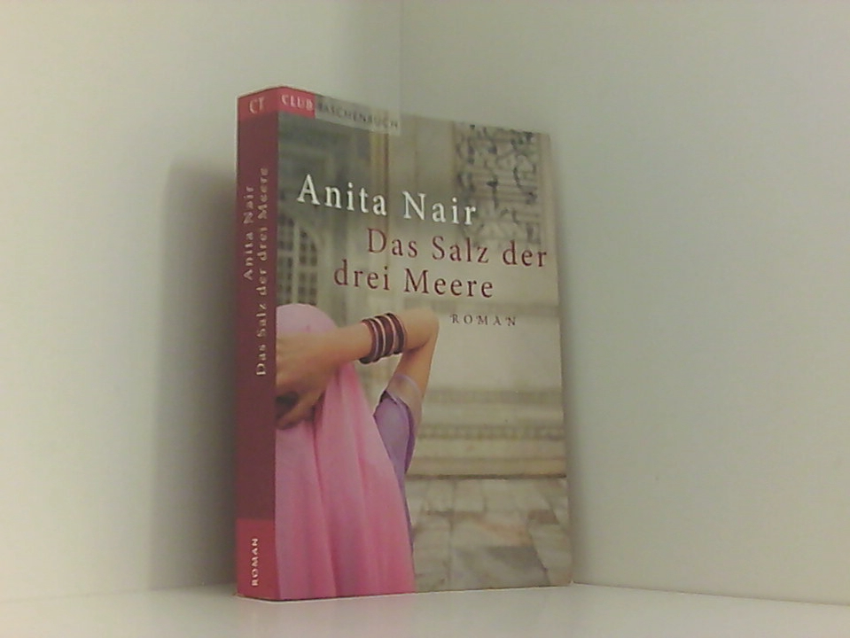 Das Salz der drei Meere : - Nair, Anita