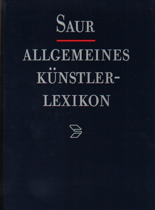 Saur Allgemeines Künstlerlexikon - Die bildenden Künstler aller Zeiten und Völker - Günter Meissner