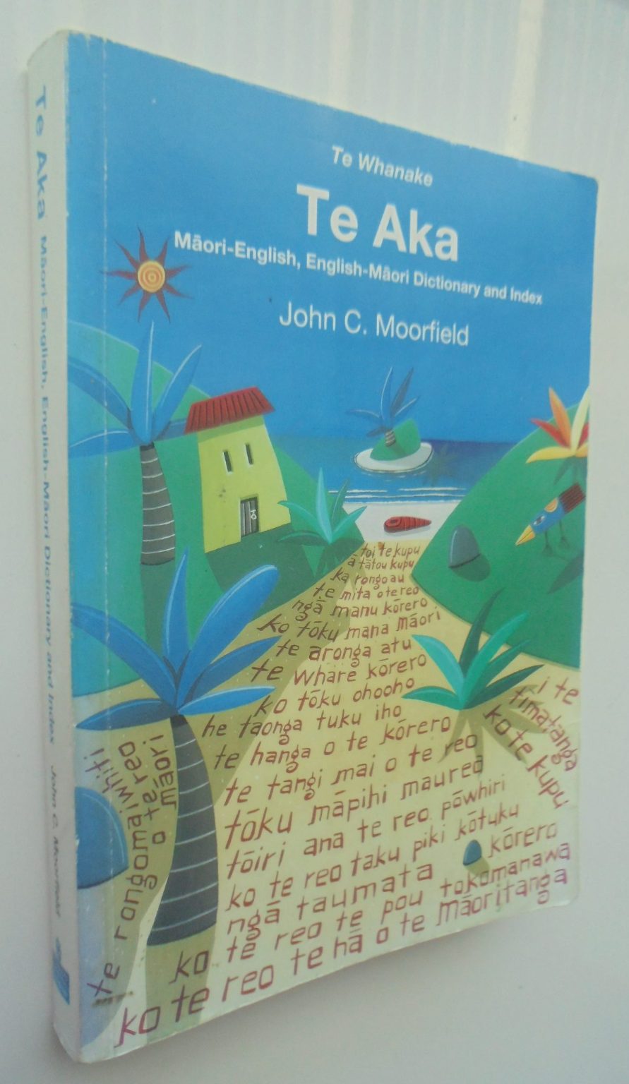 Te Aka Maori-English, English-Maori Dictionary - John C. Moorfield