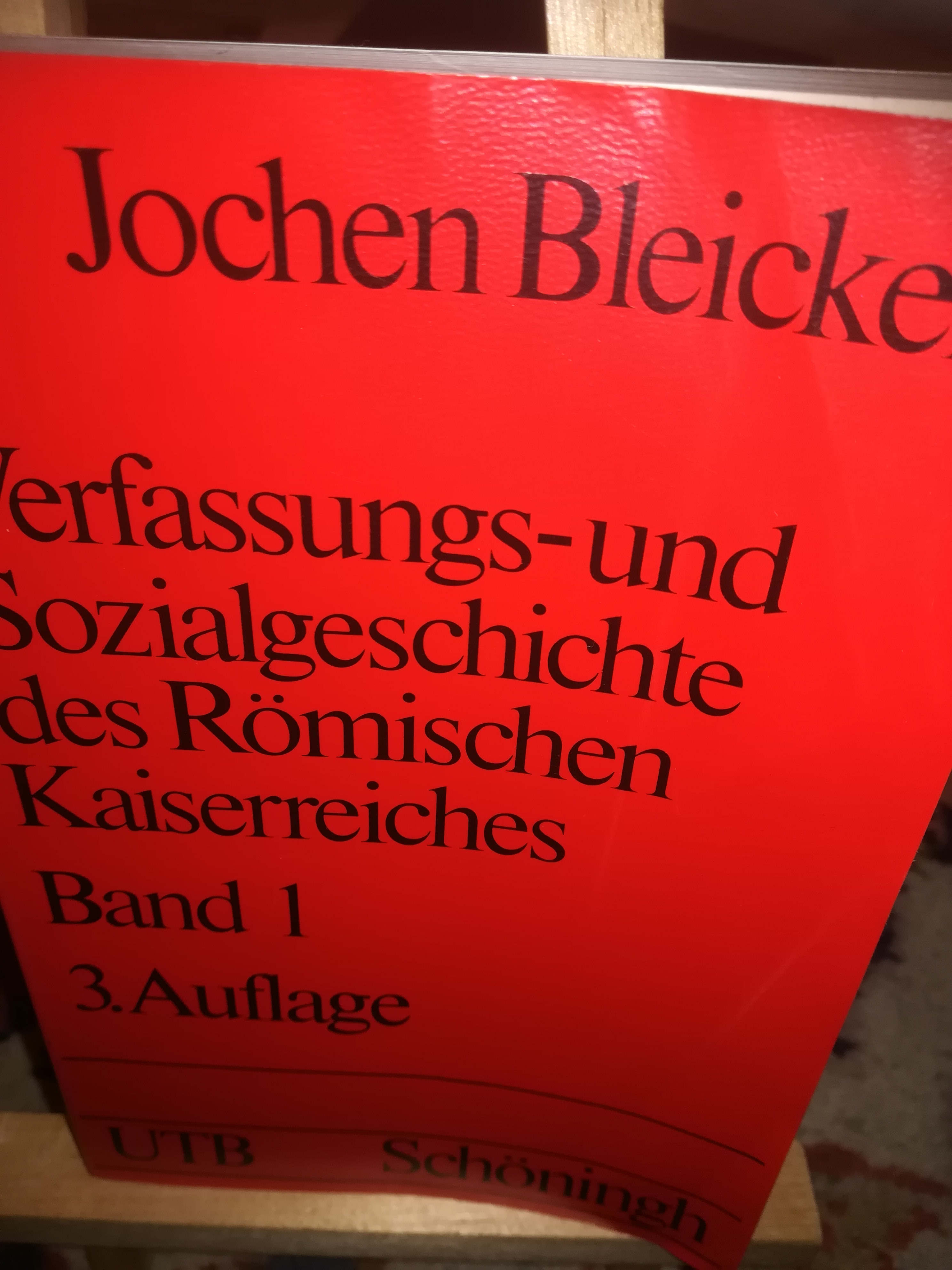 Verfassungs- und Sozialgeschichte des römischen Kaiserreichs Band 1, 3. Auflage - Bleicken Jochen