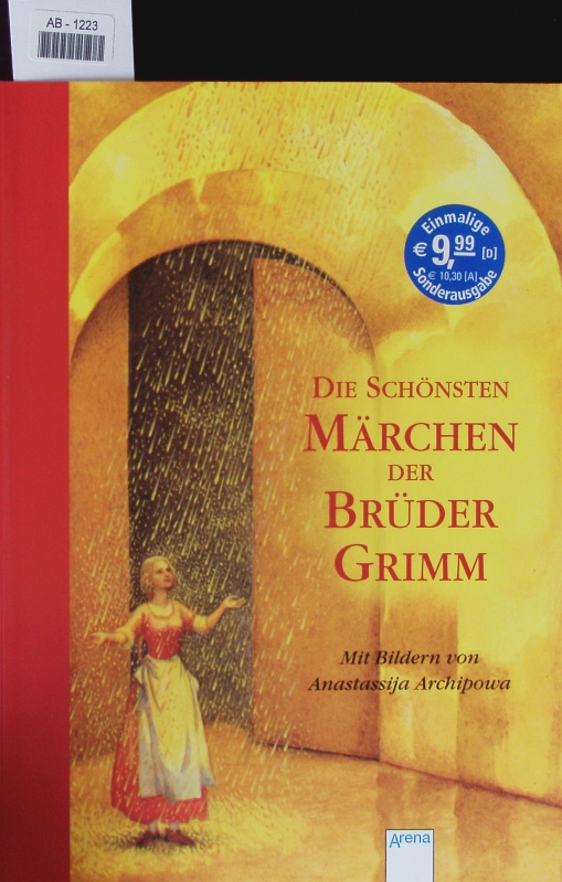 Die schönsten Märchen der Brüder Grimm. - Grimm, Jakob; Grimm, Wilhelm