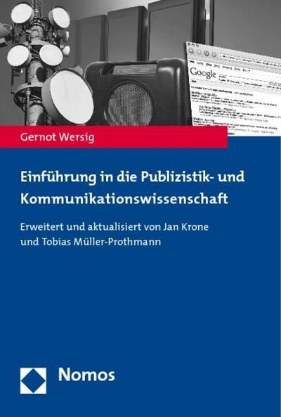 Einführung in die Publizistik- und Kommunikationswissenschaft - Gernot Wersig
