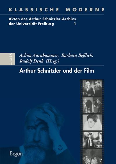 Arthur Schnitzler und der Film - Achim Aurnhammer