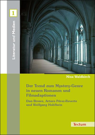 Der Trend zum Mystery-Genre in neuen Romanen und Filmadaptionen - Nina Waldkirch