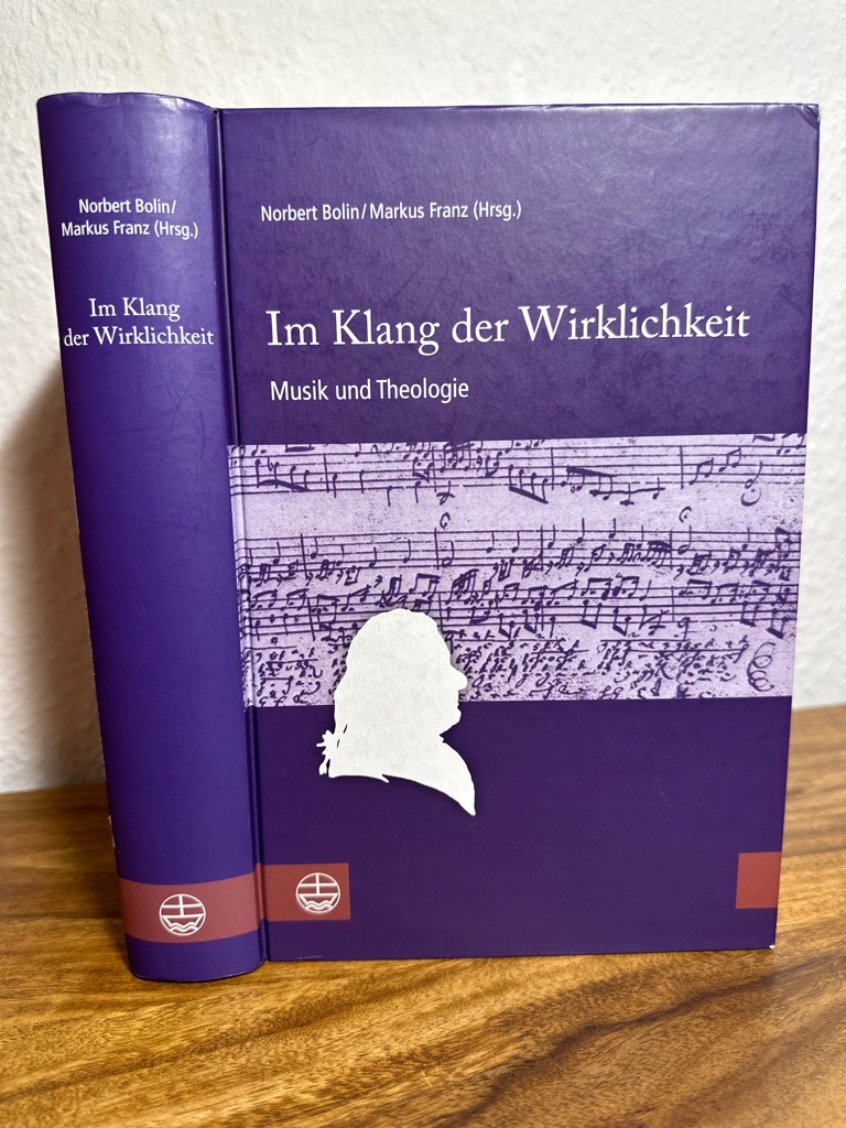 Im Klang der Wirklichkeit. Musik und Theologie. Martin Petzoldt zum 65. Geburtstag. - Bolin, Norbert und Markus Franz (Hrsg.)