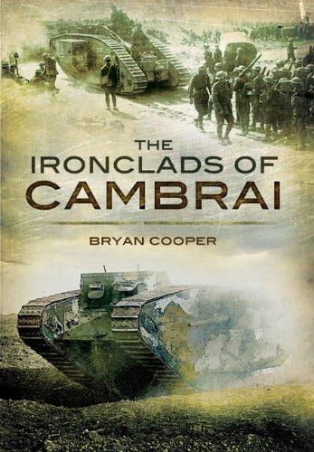 The Ironclads of Cambrai - Brian Cooper