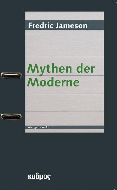 Mythen der Moderne - Fredric Jameson