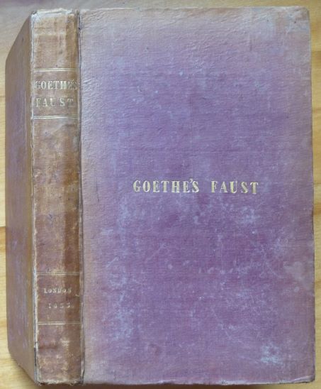 FAUST: A Dramatic Poem - Goethe [Johann Wolfgang von]