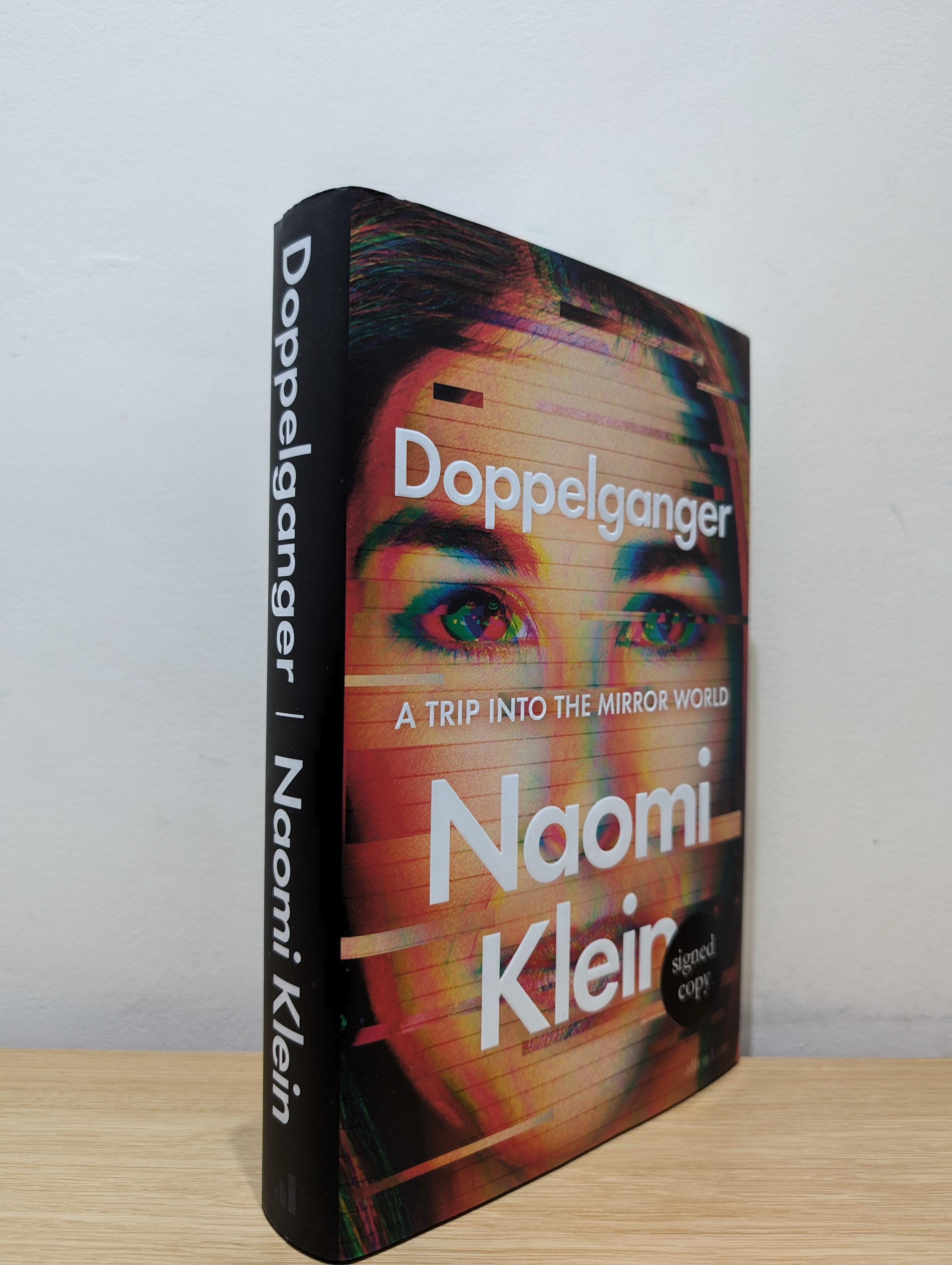 Doppelganger: A Trip Into the Mirror World (Signed First Edition) Klein, Naomi [New] [Hardcover]
