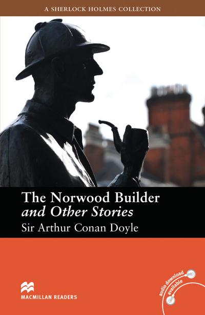 The Norwood Builder and Other Stories: Lektüre (ohne Audio-CDs) (Macmillan Readers) - Arthur Conan Doyle