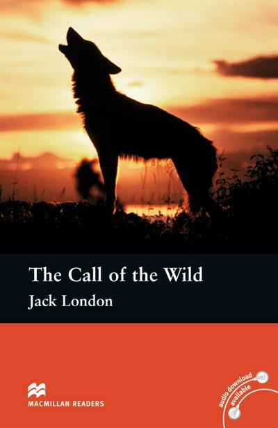 The Call of the Wild: Lektüre (ohne Audio-CD) (Macmillan Readers) - Jack London