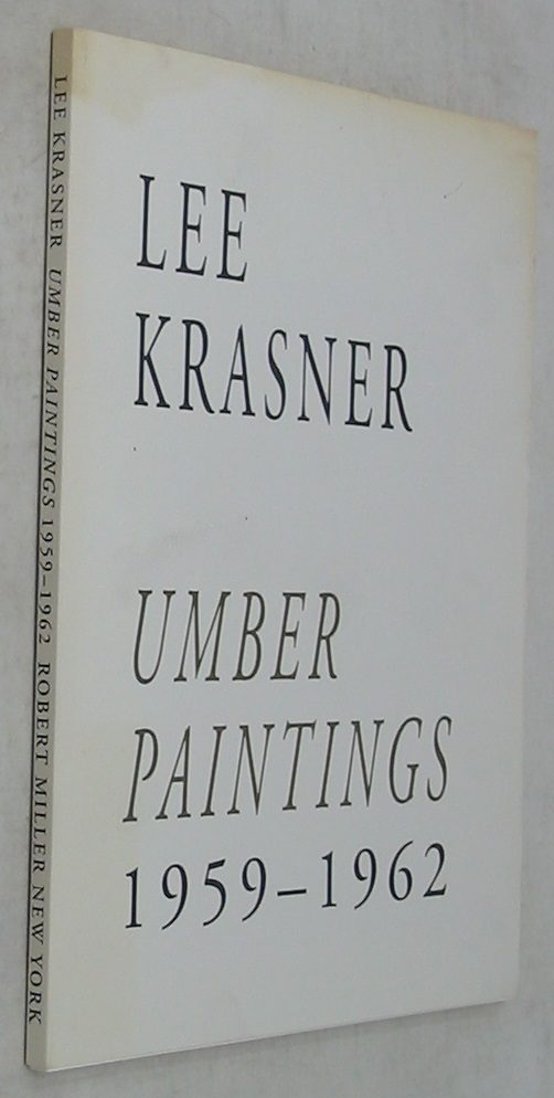 Lee Krasner: Umber Paintings, 1959-1962 - Krasner, Lee