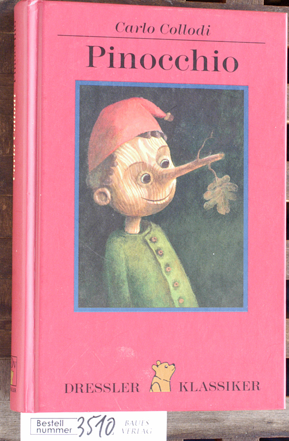 Pinocchio Deutsch von Paula Goldschmidt. Ill. von Thorsten Tenberken. Nachw. von Birgit Dankert - Collodi, Carlo.