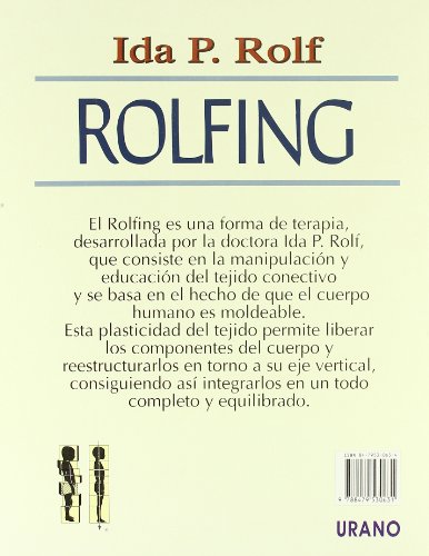 Rolfing (TÃ©cnicas corporales) (Spanish Edition) - Rolf, Ida P.