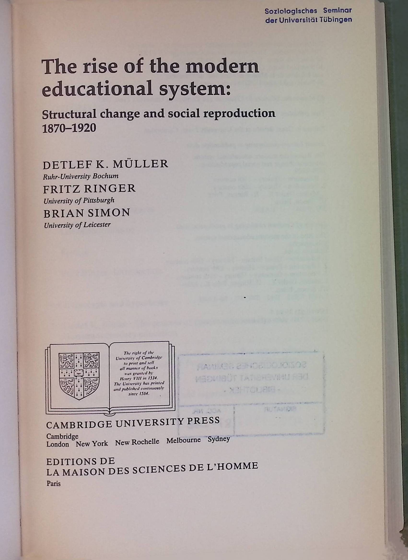 The Rise of the Modern Educational System: Structural Change and Social Reproduction 1870-1920 - Müller, Detlef K., Fritz Ringer and Brian Simon