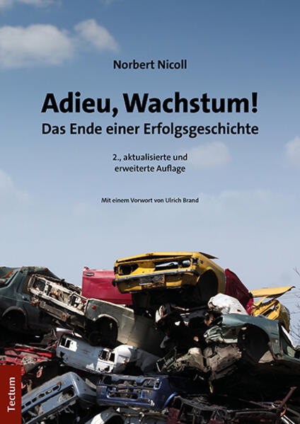 Adieu, Wachstum!: Das Ende einer Erfolgsgeschichte (Tectum - Sachbuch) Das Ende einer Erfolgsgeschichte - Nicoll, Norbert