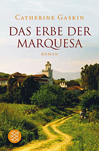 Das Erbe der Marquesa: Roman (Fischer Taschenbücher) - Gaskin, Catherine