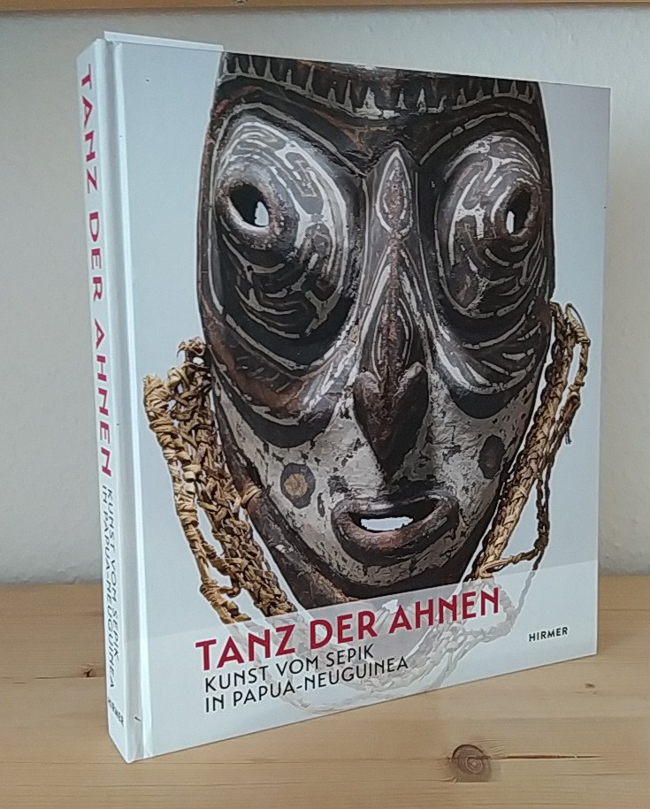 Tanz der Ahnen. Kunst vom Sepik in Papua-Neuguinea. [Herausgegeben von Philippe Peltier, Markus Schindlbeck, Christian Kaufmann]. (Anlässlich der Ausstellung 