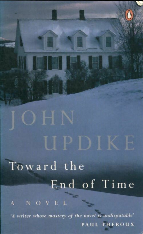 Toward the end of time - John Updike - John Updike