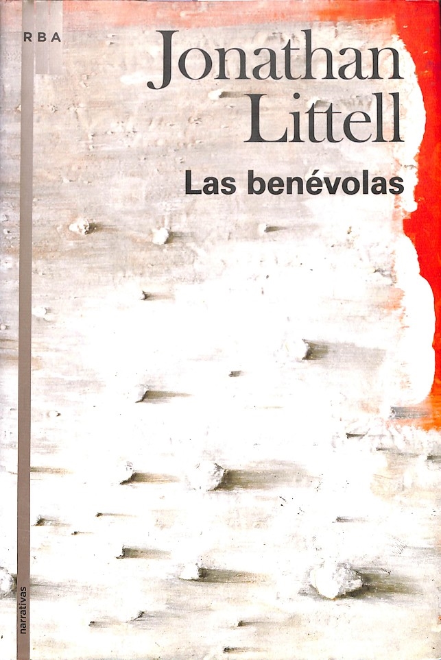 LAS BENEVOLAS . - LITTEL , JONATHAN