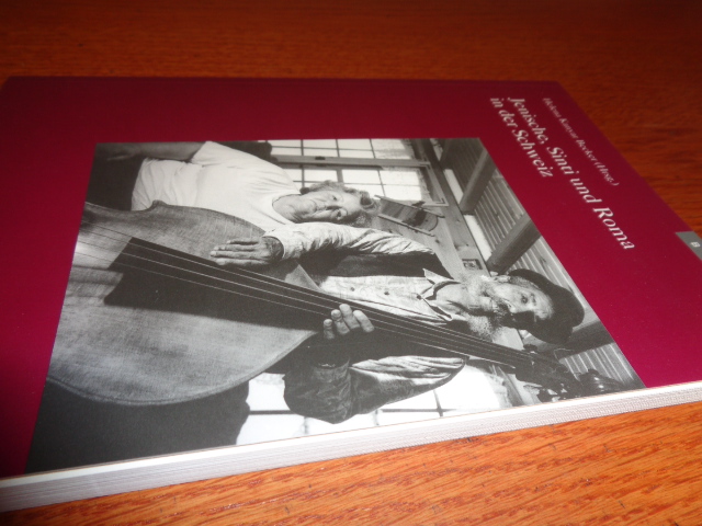 Jenische, Sinti Und Roma in Der Schweiz (Basler Beitrage Zur Geschichtswissenschaft) (German Edition) - Kanyar Becker, Helena