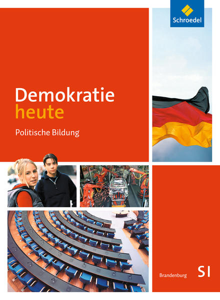 Demokratie heute - Ausgabe 2014 für die Sekundarstufe 1 in Berlin und Brandenburg: Schülerband 7 - 10: Ausgabe 2014 für die Sekundarstufe 1 in . 2014 für die Sekundarstufe 1 in Brandenburg) - Deiseroth, Dieter und Heinz-Ulrich Wolf