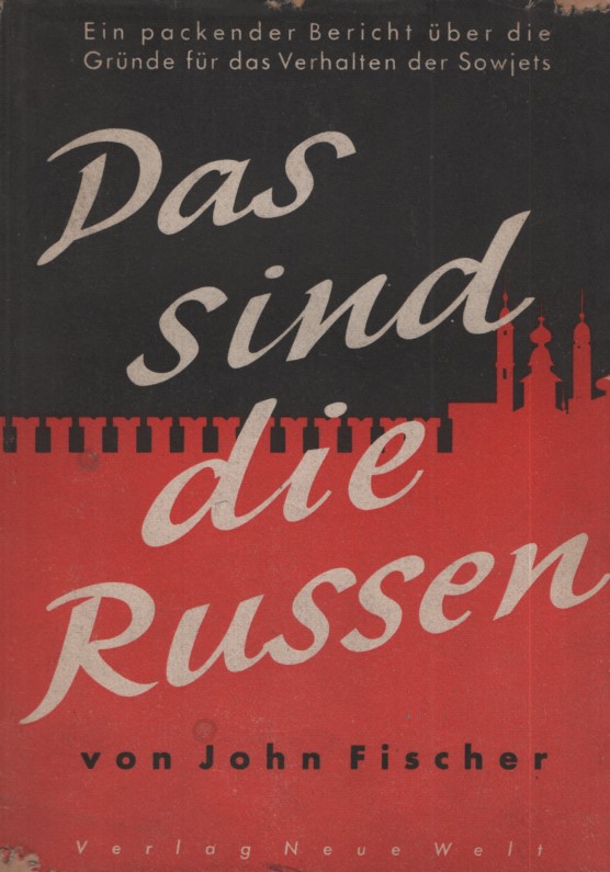 Das sind die Russen. Dt. Übertr. Friedrich Gartner / Why they behave