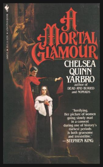 A MORTAL GLAMOUR - Yarbro, Chelsea Quinn