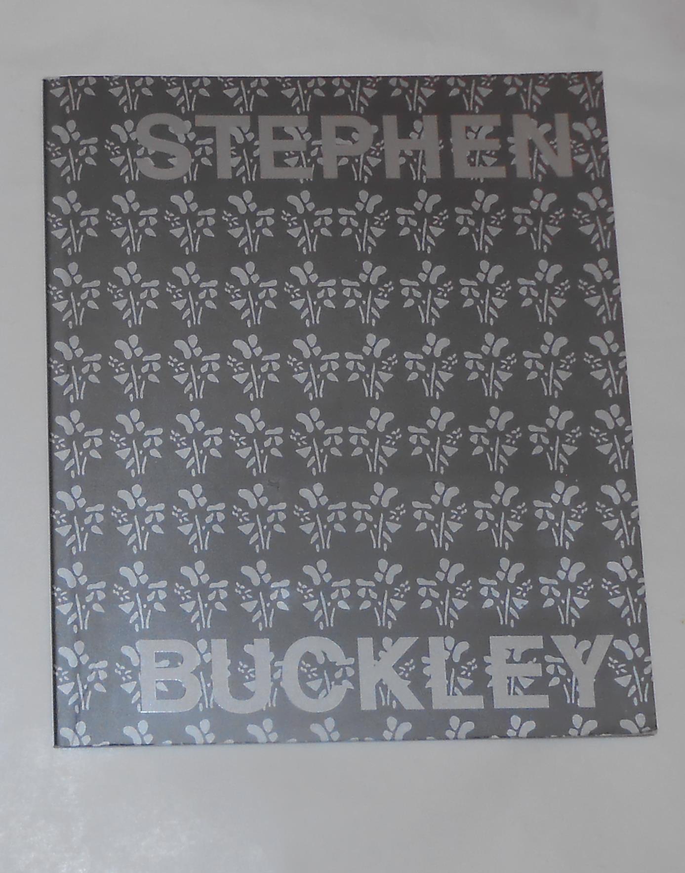 Stephen Buckley - Flower Paintings 1995 - 98 (Austin Desmond Fine Art, London 24 March - 30 April 1999 BUCKLEY, Stephen ] Marco Livingstone (essay) [