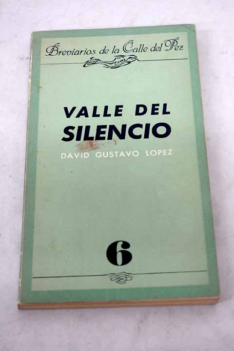 Valle del silencio - López, David Gus