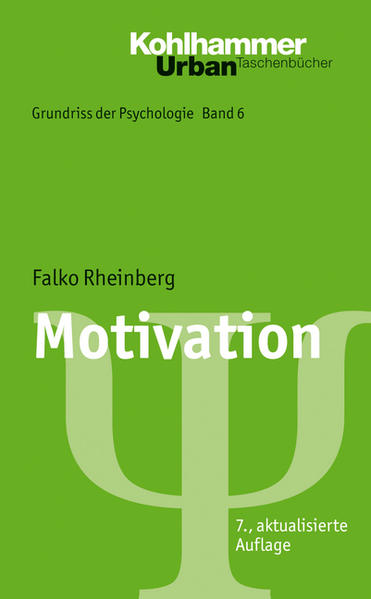 Grundriss der Psychologie: Motivation (Urban-Taschenbücher, Band 555) Falko Rheinberg - von Salisch, Maria, Dieter Ulich und Herbert Selg