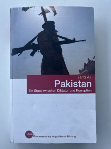 bpb Schriftenreihe Band 741 Pakistan - Ein Staat zwischen Dikt - Unbekannt