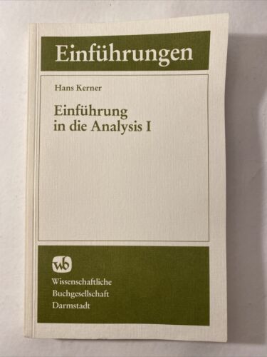 Einführung in die Analysis I - Kerner, Hans