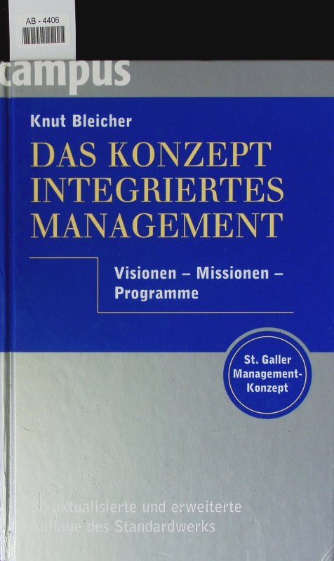 Das Konzept Integriertes Management. - Bleicher, Knut