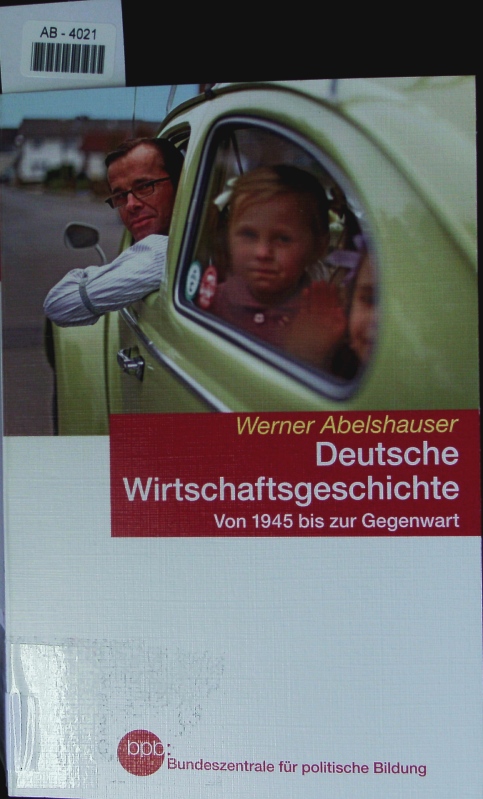 Deutsche Wirtschaftsgeschichte. - Abelshauser, Werner