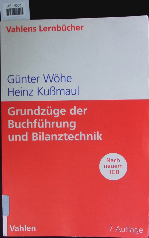 Grundzüge der Buchführung und Bilanztechnik. - Wöhe, Günter