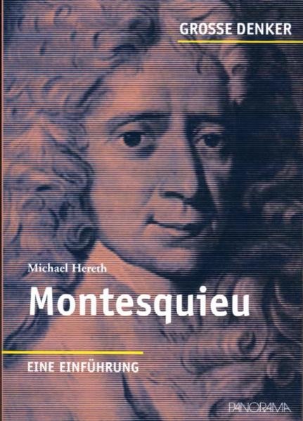 Montesquieu 1689-1757 Eine Einführung - Hereth, Michael