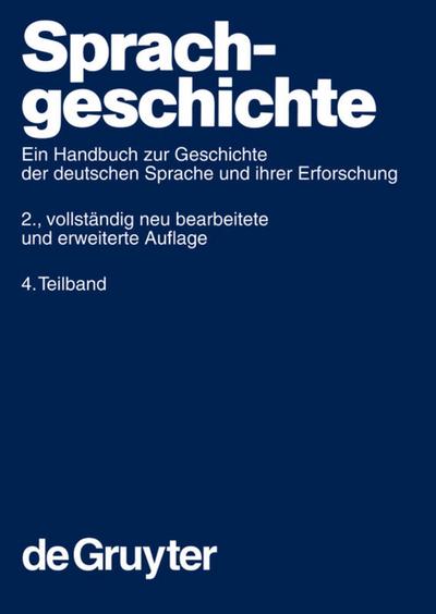 Sprachgeschichte 4.Teilband - Werner Besch