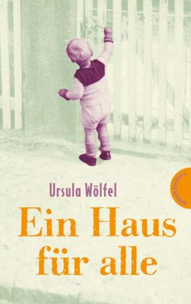 Ein Haus für alle - Wölfel, Ursula und Niklas Schütte