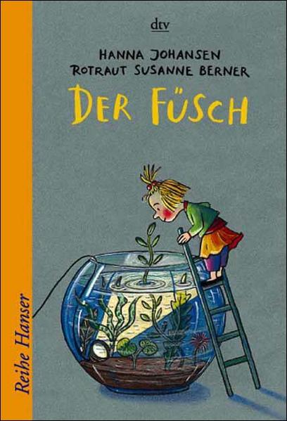 Der Füsch - Johansen, Hanna und Rotraut Susanne Berner