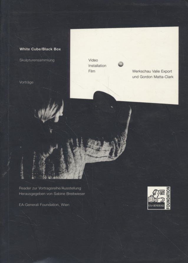 White Cube, Black Box: Skulpturensammlung. Video, Installation, Film; Vorträge; Reader zur Vortragsreihe/Ausstellung. - Breitwieser, Sabine (Hg.)