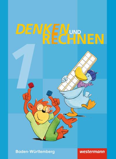 Denken und Rechnen 1. Schülerband. Baden-Württemberg : Ausgabe 2016 - Unknown Author