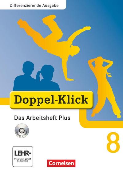 Doppel-Klick - Differenzierende Ausgabe. 8. Schuljahr. Das Arbeitsheft Plus mit CD-ROM - Grit Adam