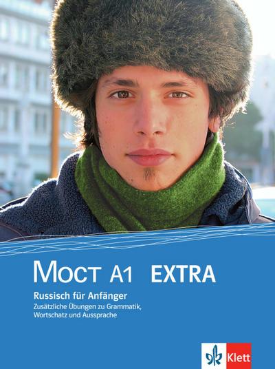 Moct. A1 Extra. Überarbeitete Ausgabe. Zusätzliche Übungen zu Grammatik, Wortschatz und Aussprache : Russisch für Anfänger - AA.VV.